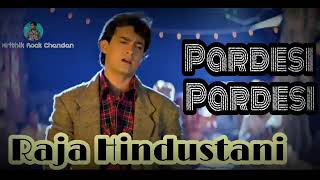 Pardesi Pardesi - Raja Hindustani Full Song Udit Narayan Alka Yagnik Amir Khan,Karishma Kapoor