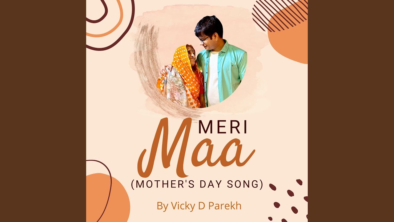 Meri Maa Mothers Day Song