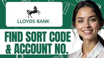 HOW TO FIND LLOYDS BANK SORT CODE AND ACCOUNT NUMBER NEW UPDATED 2025 GUIDE!
