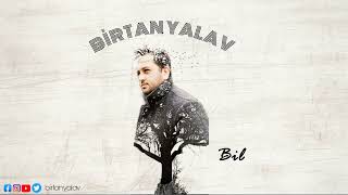 Birtan Yalav - Bilir O Beni (Pinhani)