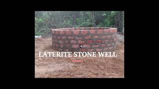 Construction of a Laterite Stone Open Well