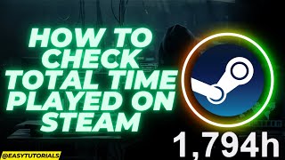 How To Check Total Time Played On Steam (2024)