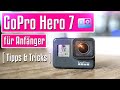 GoPro Hero 7 für Anfänger | Benutzeranleitung | Tipps und Tricks | Tutorial deutsch