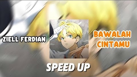 Ziell ferdian - bawalah cintamu ( speed up )