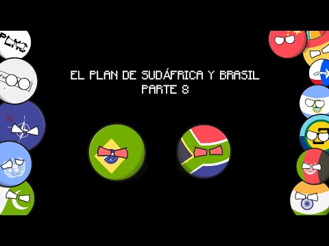 El Plan de Sudáfrica y Brasil Parte 8