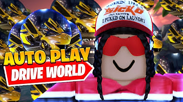 *BEST* New Drive World Auto Race Script *Auto Farm*