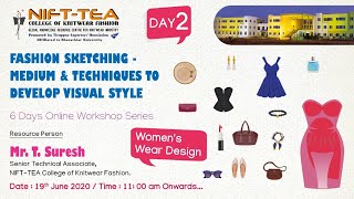 Online Workshop FASHION SKETCHING - MEDIUM & TECHNIQUES TO DEVELOP VISUAL STYLE - Day 2