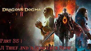 DRAGON’S DOGMA 2 | PART 35- A THIEF AND A SORCERER NOW | VOCATION CHANGE