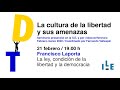 «La ley, condición de la libertad y la democracia», Francisco Laporta