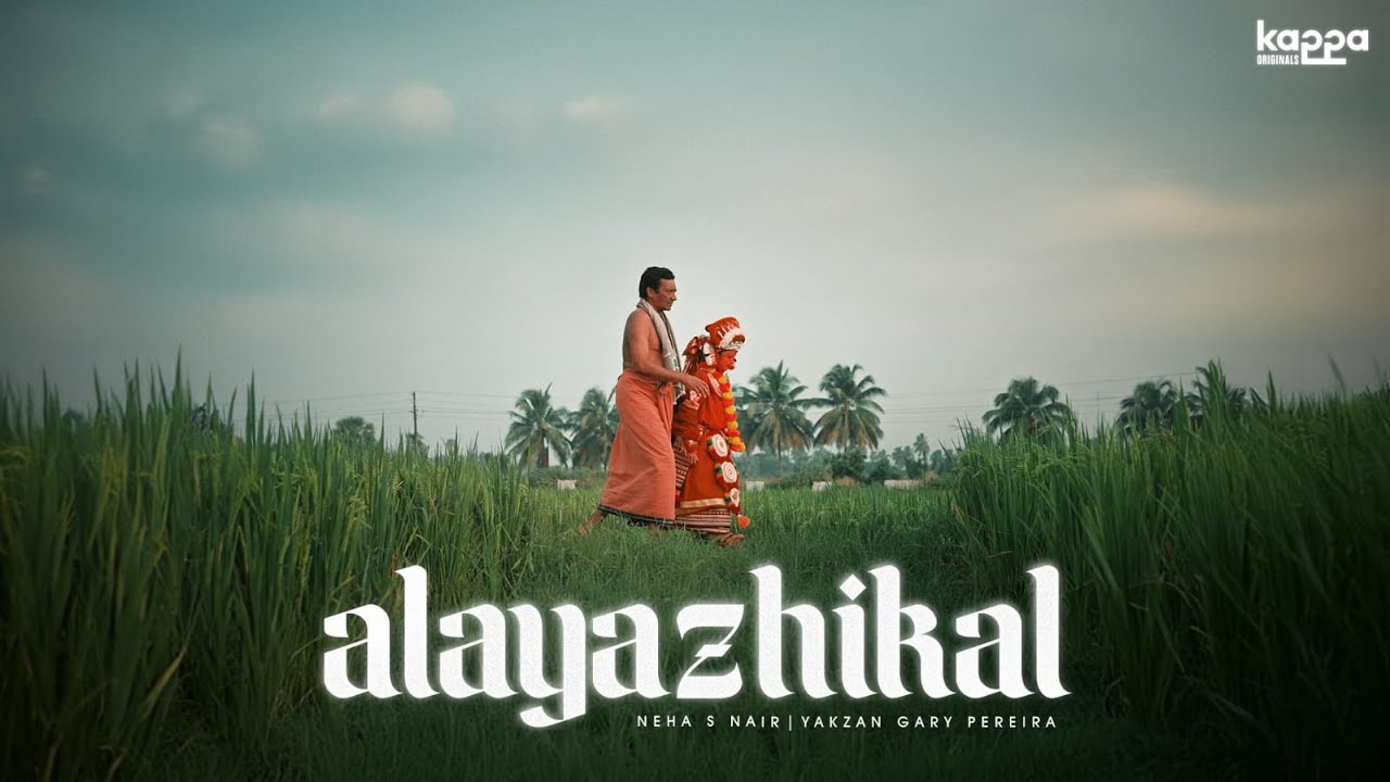 Alayazhikal ft Neha S Nair  Yakzan Gary Pereira Official Music Video  Kappa Originals