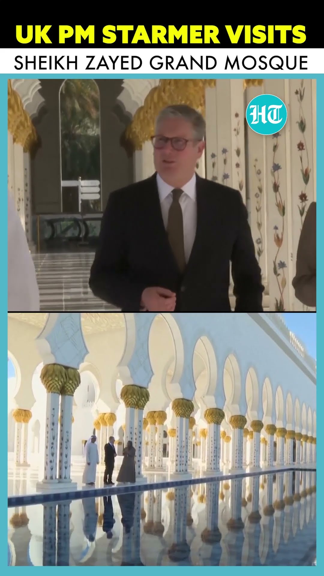 UK PM Keir Starmer Visits Sheikh Zayed Grand Mosque In Abu Dhabi