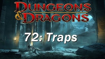 Dungeons and Dragons | D&D 5th edition 72 | TRAPS!