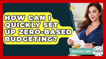How Can I Quickly Set Up Zero-based Budgeting? - Your Paycheck Planner