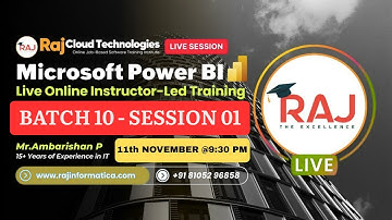 Data Analyst Power BI Real Time | Batch 10 - Session - 01 By Ambarishan From Raj Cloud Technologies