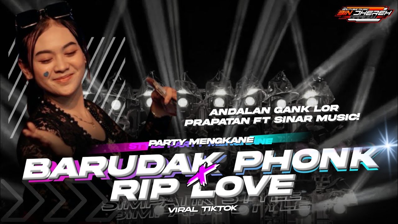 DJ RIP LOVE X ANOMALI STYLE PARTY ANDALAN GANK LOR PRAPATAN & SINAR MUSIK