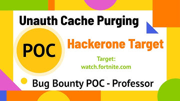 Unauth Cache Purging: Bug Bounty PoC on HackerOne Target | Bug Bounty University
