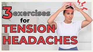 Try These Exercises for Tension Headaches