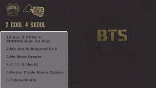 (BTS) 2 COOL 4 SCHOOL album-playlist