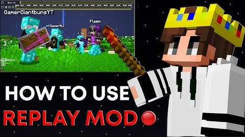 How To Use Replay Mod For SMP Videos