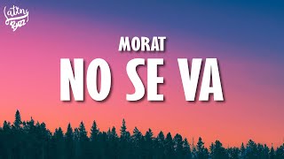 Morat - No Se Va (Letra/Lyrics)