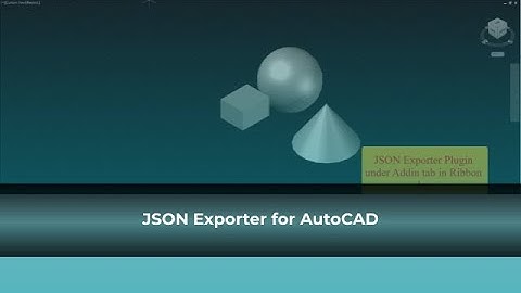 JSON Exporter for AutoCAD - ProtoTech Solutions