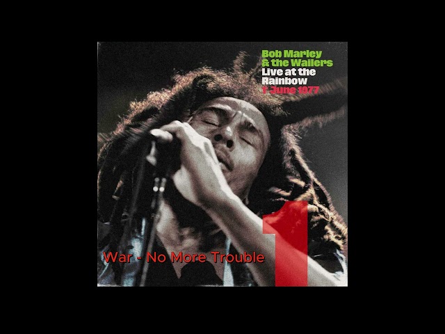 Bob Marley - War /No More Trouble Medley - Live At The Rainbow Theatre, London 01.06.1977 class=