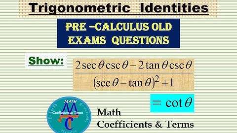 Trig. & Co-function Identities (Old Exams Q