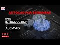 AutoCAD Tutorial | Basic Introduction Of AutoCAD (2D) for Beginners | Mechanical, Civil, Architectur