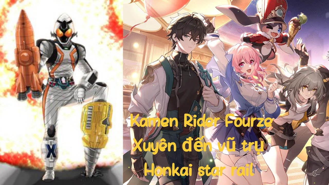Kamen rider Fourze xuyên không đến vũ trụ Honkai star rail [Truyện AI]
