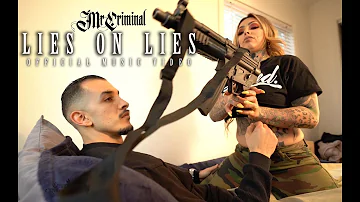 Mr. Criminal - Lies On Lies (Official Music Video)  Featuring Giavanna Ficarra