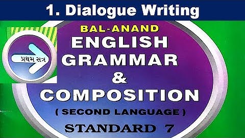 Bal Anand | English Grammar & Composition Solution Std 7 | Unit 1 | Dialogue-writing | Pratham Satra