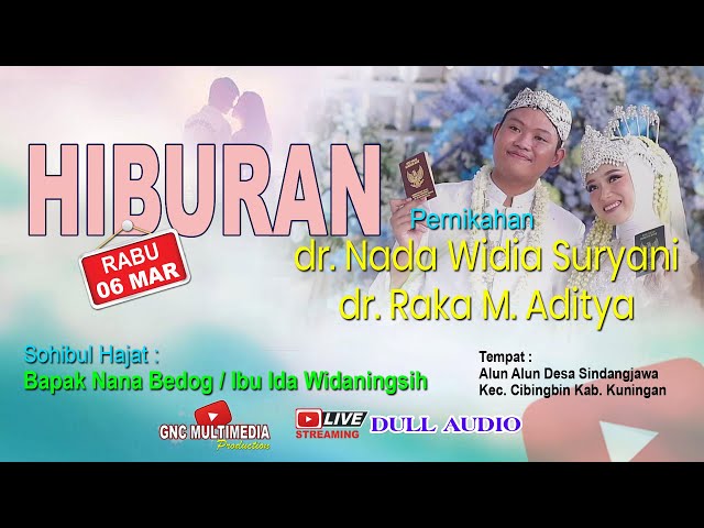 Live Hiburan SARANGKA NADA | Respsi Pernikahan dr. Nada & dr. Raka | Sindangjawa 06 Maret 2024 class=