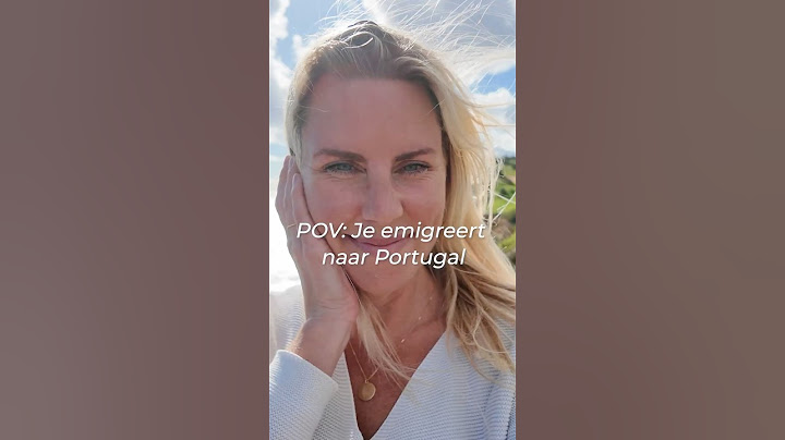 Ik Woon al 2 Jaar in Portugal en Dit Is Wat Ik Heb Ontdekt