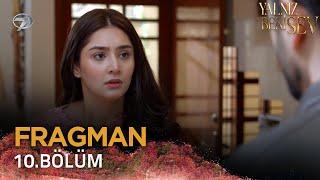 Yalnız Beni Sev - Stan Dizisi 10. Bölüm Fragmanı