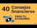 40 consejos financieros para mejorar tu situación económica