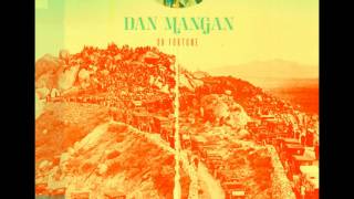 Oh Fortune - Dan Mangan