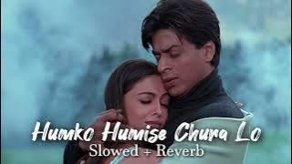 Humko Humise Chura Lo (Slowed Reverb) | Lata Mangeshkar, Udit N |Reverb World