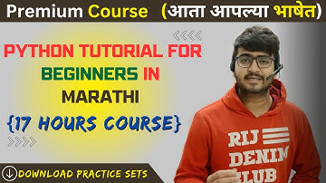 Python Tutorial For Beginners In Marathi Full 17 Hours Course (With Practice Sets) 🔥