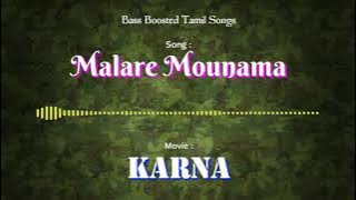 Malare Mounama - Karna - Bass Boosted Audio Song - Use Headphones 🎧 For Better Experience.