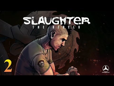 Видео: Slaughter 3: The Rebels | Прохождение # 2
