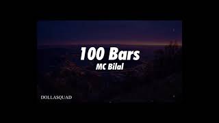 100 Bars - MC Bilal (lyrics)