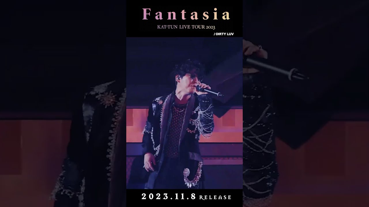 KAT-TUN - DIRTY LUV #Shorts [KAT-TUN LIVE TOUR 2023 Fantasia