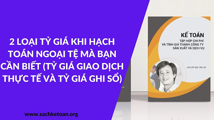 Hạch toán vay đồng ngoại tệ theo tỷ giá nào