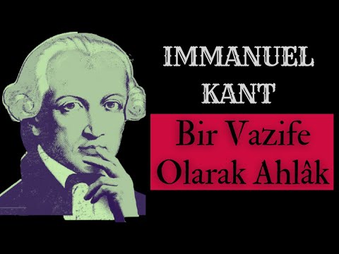 Video: Kant'a göre ahlak yasası nedir?