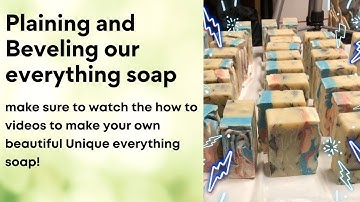 How to Plane and Bevel your soap