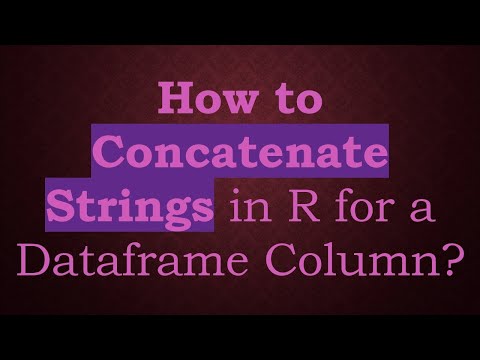 How to Concatenate Strings in R for a Dataframe Column?