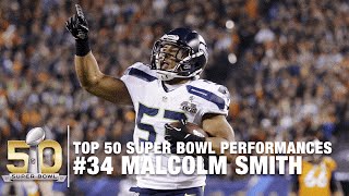 #34: Malcolm Smith Super Bowl XLVIII MVP Highlights | Top 50 Super Bowl Performances