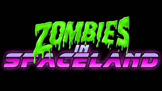 Zombies In Spaceland (Intro Music No Vocal Or Sound Effects)