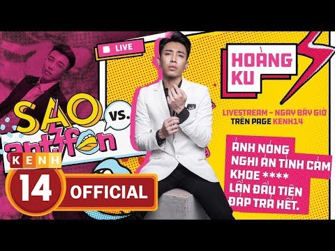 ⛔Live Nóng⛔ Stylist Hoàng Ku lần đầu đáp trả anti fan tất tần tật.
