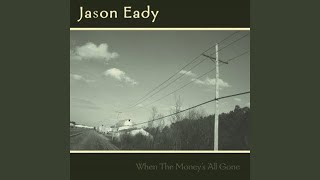 Watch Jason Eady Everythings Gonna Be Fine video